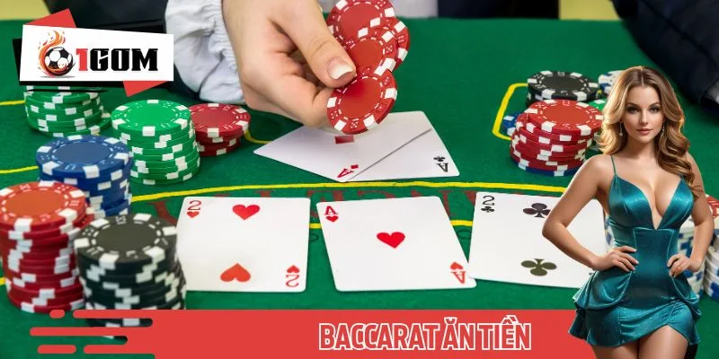Baccarat Ăn Tiền - Ván Bài Kịch Tính, Thưởng To Mỗi Ngày