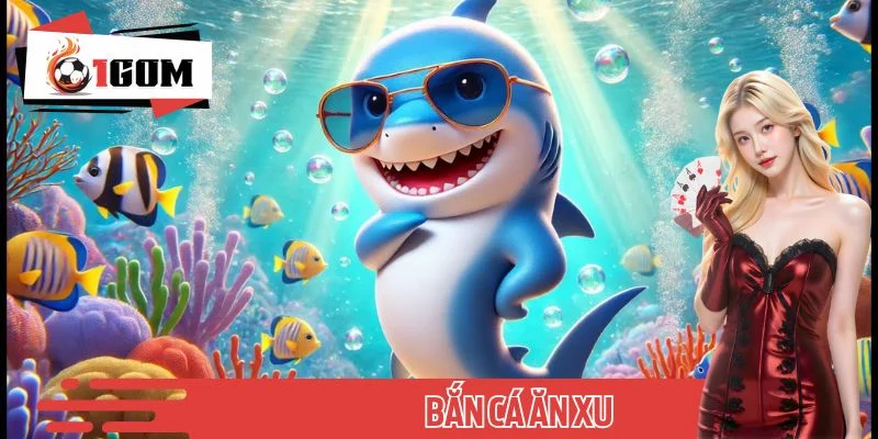 Bắn Cá Ăn Xu - Trò Chơi Săn Thưởng Hot Nhất Hiện Nay 2025