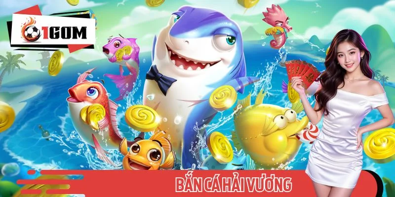 Bắn Cá Hải Vương – Vén Màn Kho Báu Của Vua Biển Cả