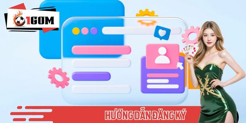 Hướng Dẫn Đăng Ký Cực Siêu Nhanh, Chỉ Mất Chưa Đến 1 Phút