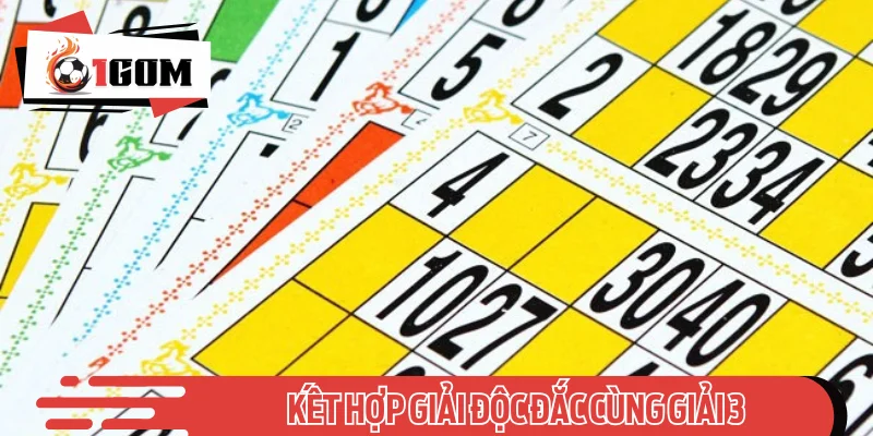 Kết hợp giải độc đắc cùng giải 3