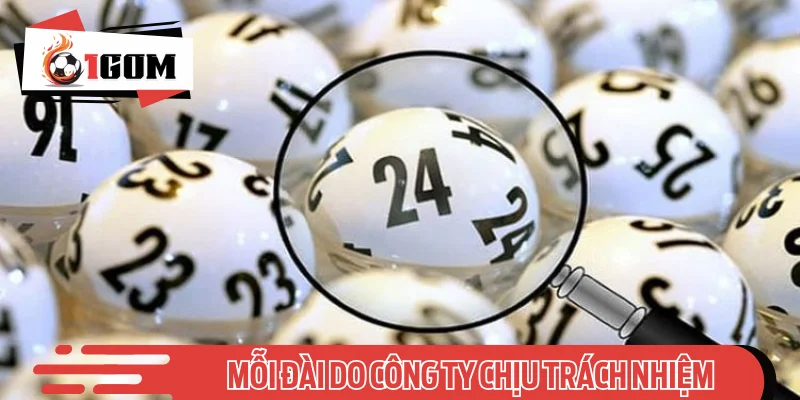 Mỗi đài do công ty xổ số chịu trách nhiệm vùng miền