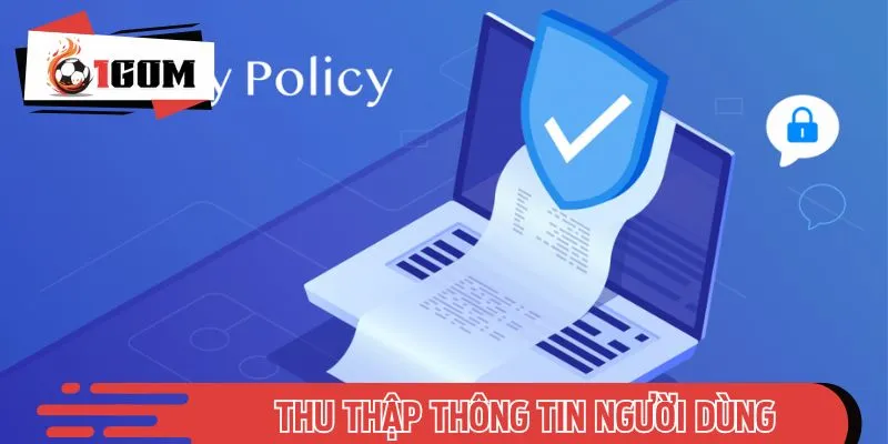 Nhà cái thu thập thông tin có kiểm soát