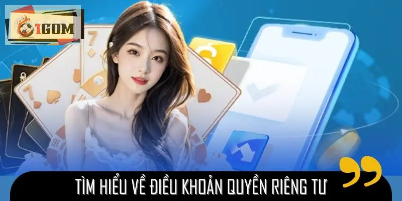 Tìm hiểu chi tiết thông tin quyền riêng tư